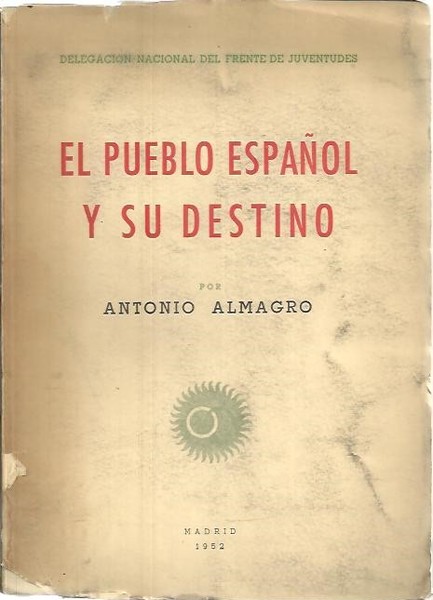 EL PUEBLO ESPAÑOL Y SU DESTINO.