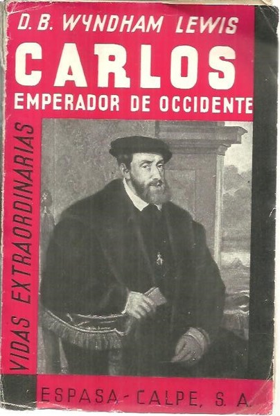 CARLOS DE EUROPA. EMPERADOR DE OCCIDENTE.