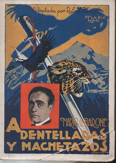 A DENTELLADAS Y MACHETAZOS.