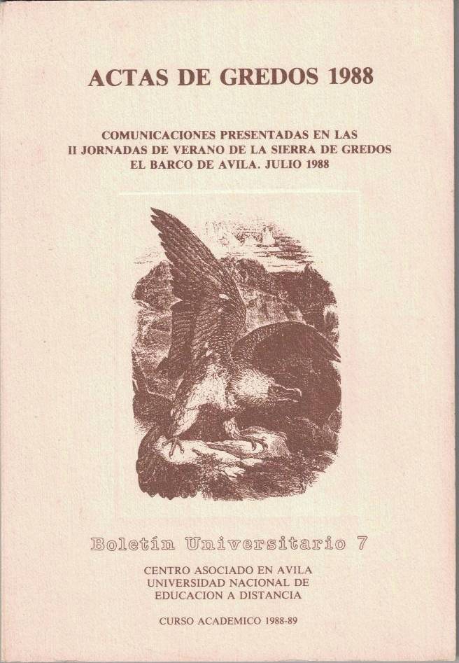 ACTAS DE GREDOS 1988. COMUNICACIONES PRESENTADAS EN LAS II JORNADAS …