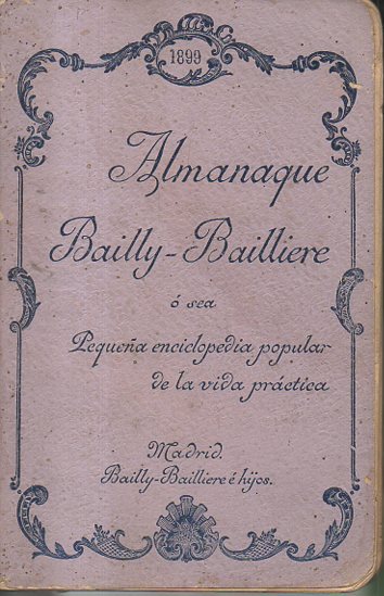 ALMANAQUE BAILLY-BAILLIERE O SEA PEQUEÑA ENCICLOPEDIA POPULAR DE LA VIDA …
