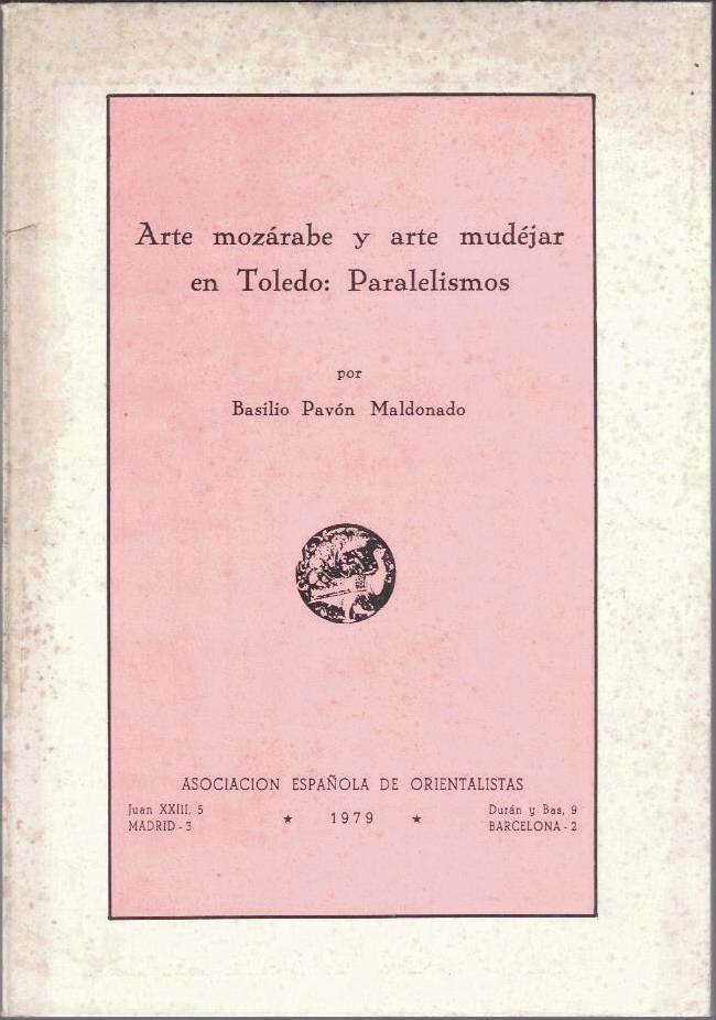 ARTE MOZARABE Y ARTE MUDEJAR EN TOLEDO. PARALELISMOS.