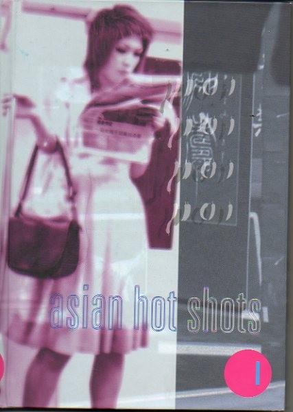 ASIAN HOT SHOTS. I.