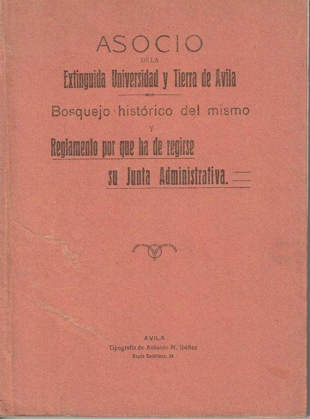 ASOCIO DE LA EXTINGUIDA UNIVERSIDAD Y TIERRA DE AVILA. BOSQUEJO …