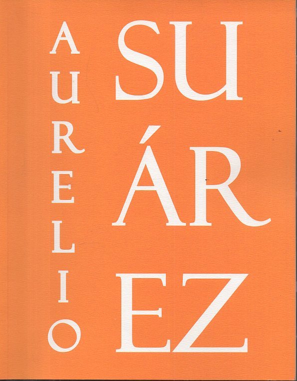 AURELIO SUAREZ. 1939-1959. DEL 14 DE JUNIO AL 20 DE …