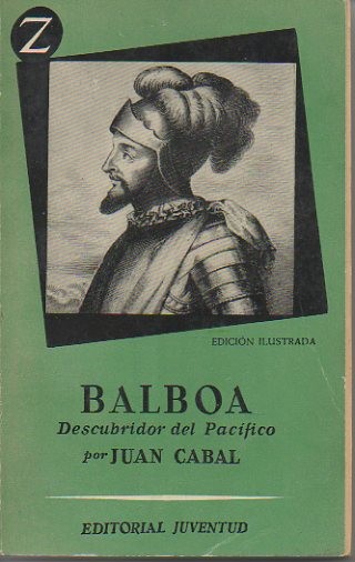 BALBOA. DESCUBRIDOR DEL PACIFICO.