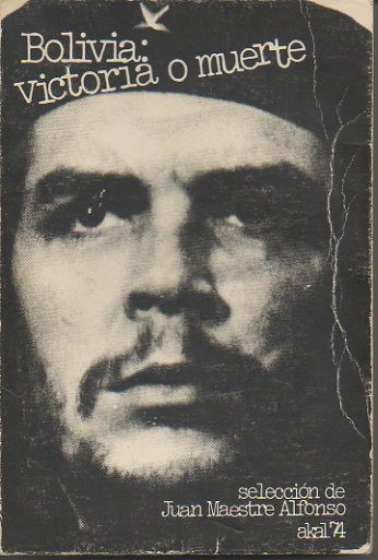 BOLIVIA. VICTORIA O MUERTE.