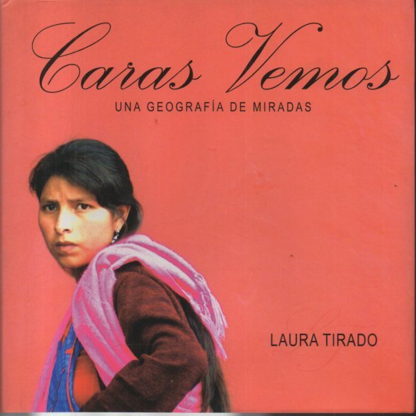 CARAS VEMOS. UNA GEOGRAFIA DE MIRADAS.