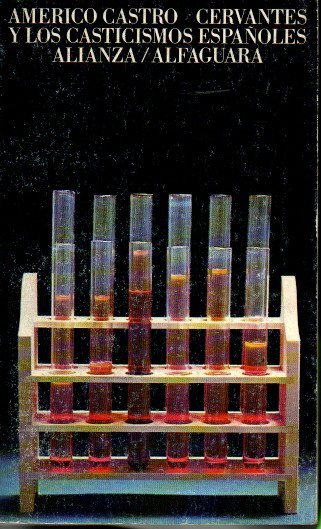 CERVANTES Y LOS CASTICISMOS ESPAÑOLES.