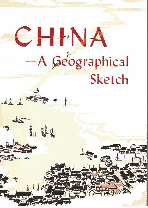 CHINA. A GEOGRAPHICAL SKETCH.