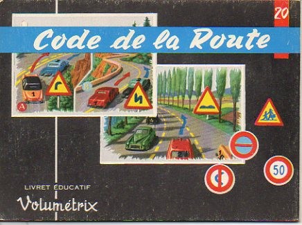 CODE DE LA ROUTE. 20. CROISEMENTS, SIGNAUX, STATIONNEMENTS. DEPASSEMENTS, PASSAGES …