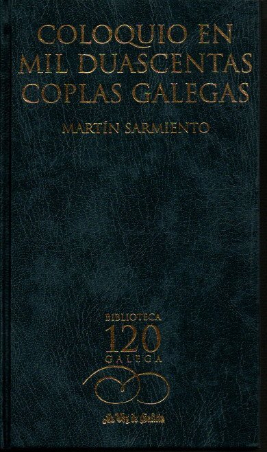 COLOQUIO EN MIL DUASCENTAS COPLAS GALEGAS.