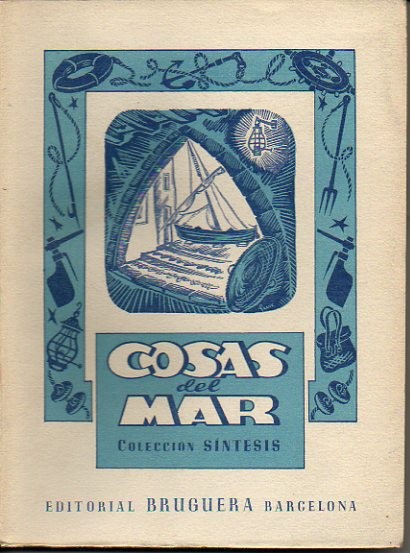 COSAS DEL MAR. LAS SABIDAS, LAS OLVIDADAS Y LAS IGNORADAS.