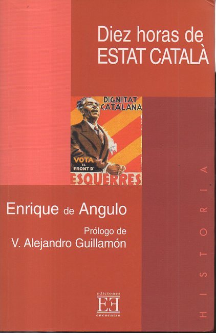 DIEZ HORAS DE ESTAT CATALA.