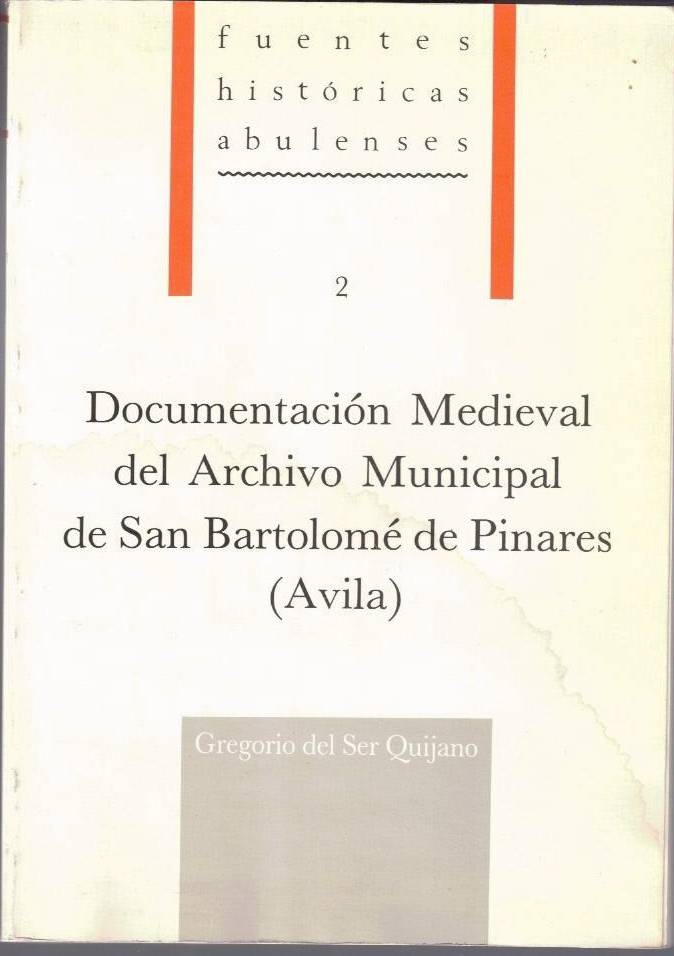 DOCUMENTACION MEDIEVAL DEL ARCHIVO MUNICIPAL DE SAN BARTOLOME DE PINARES …