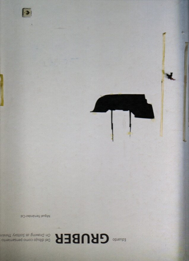 EDUARDO GRUBER. DEL DIBUJO COMO PENSAMIENTO SOLITARIO. ON DRAWING AS …