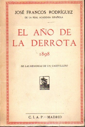 EL AÑO DE LA DERROTA. 1898.