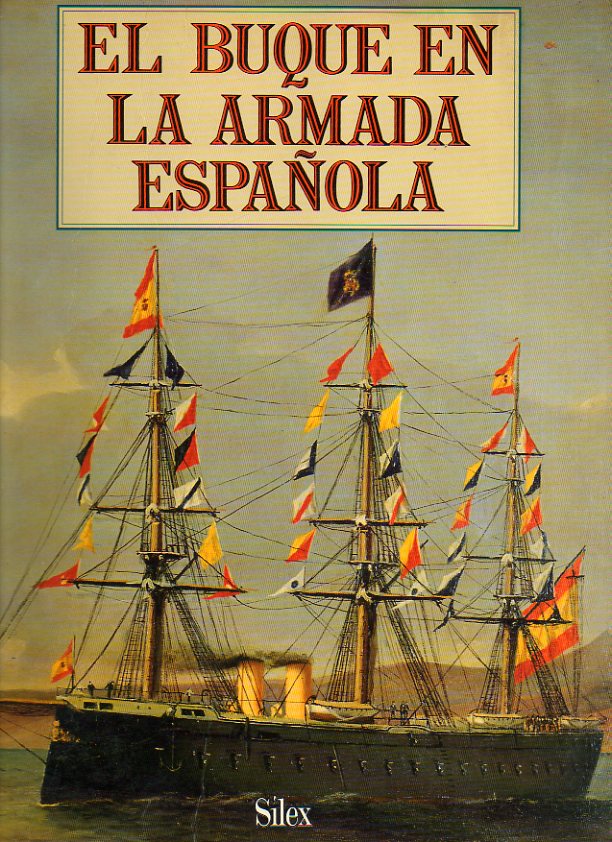 EL BUQUE EN LA ARMADA ESPAÑOLA.