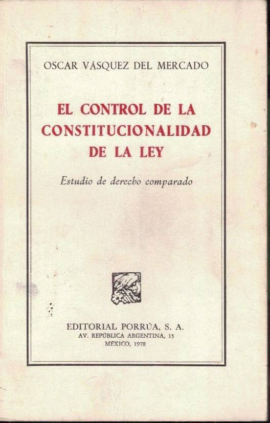 EL CONTROL DE LA CONSTITUCIONALIDAD DE LA LEY. ESTUDIO DE …