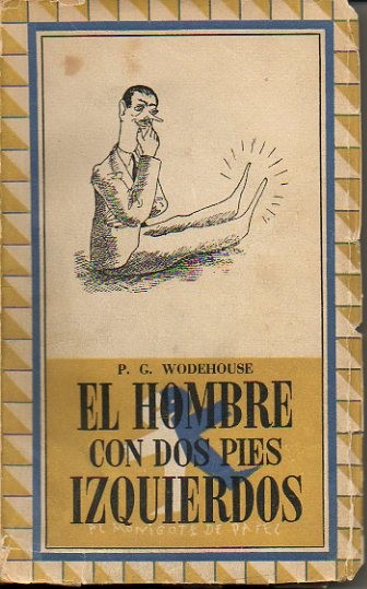 EL HOMBRE CON DOS PIES IZQUIERDOS.