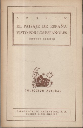 EL PAISAJE DE ESPAÑA VISTO POR LOS ESPAÑOLES.
