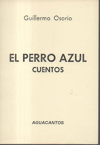 EL PERRO AZUL. CUENTOS.