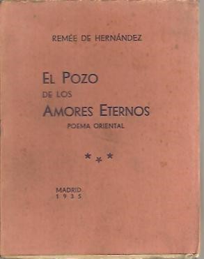EL POZO DE LOS AMORES ETERNOS. POEMA ORIENTAL.