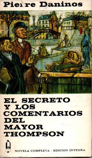 EL SECRETO Y LOS COMENTARIOS DEL MAYOR THOMPSON.