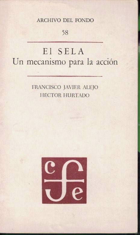 EL SELA. UN MECANISMO PARA LA ACCION.