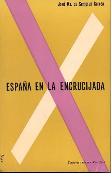 ESPAÑA EN LA ENCRUCIJADA.