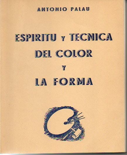 ESPIRITU Y TECNICA DEL COLOR Y LA FORMA.