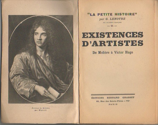 EXISTENCES D'ARTISTES. DE MOLIERE A VICTOR HUGO.