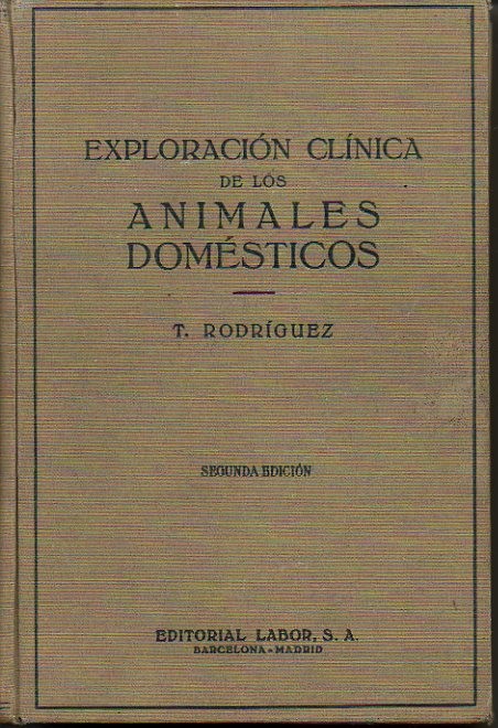 EXPLORACIÓN CLINICA DE LOS ANIMALES DOMESTICOS.