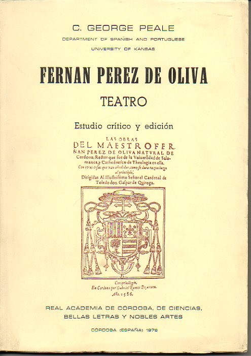 FERNAN PEREZ DE OLIVA. TEATRO. ESTUDIO CRITICO Y EDICION.