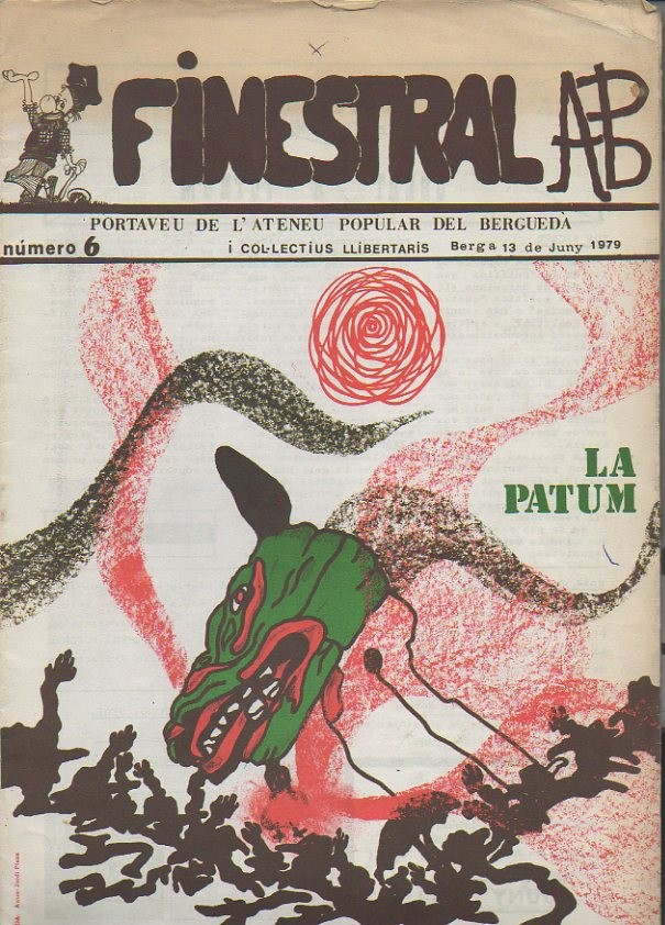 FINESTRAL. PORTAVEU D L'ATENEU POPULAR DEL BERGUEDA I COL-LECTIUS LLIBERTARIS. …