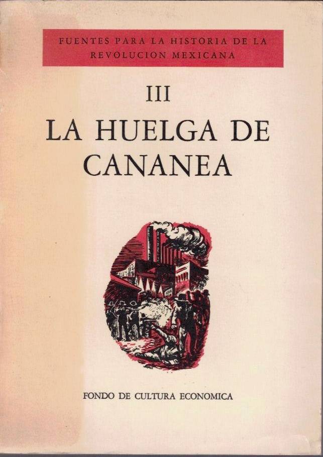 FUENTES PARA LA HISTORIA DE LA REVOLUCION MEXICANA. III. LA …