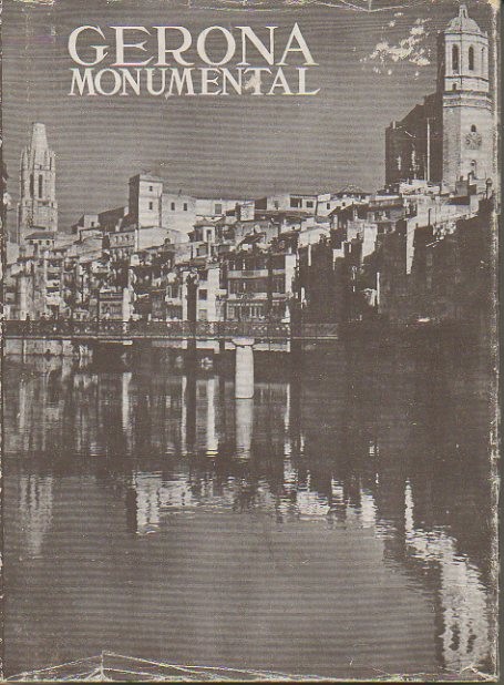 GERONA MONUMENTAL.