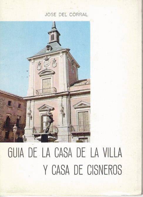 GUIA DE LA CASA DE LA VILLA Y CASA DE …