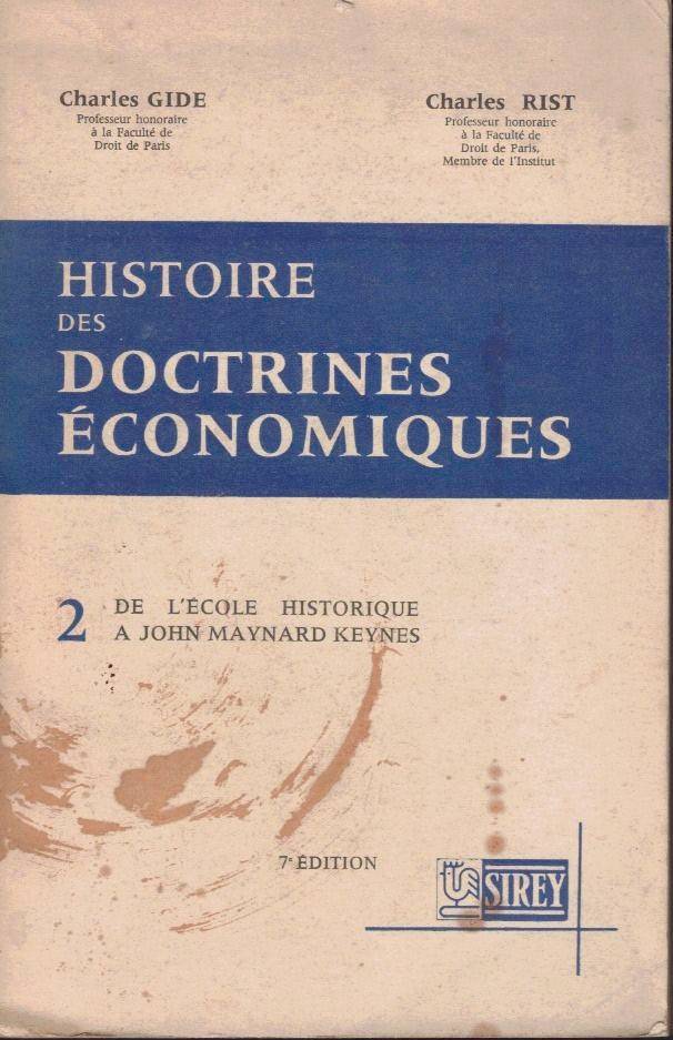 HISTOIRE DES DOCTRINES ECONOMIQUES. TOME II. D L'ECOLE HISTORIQUE A …