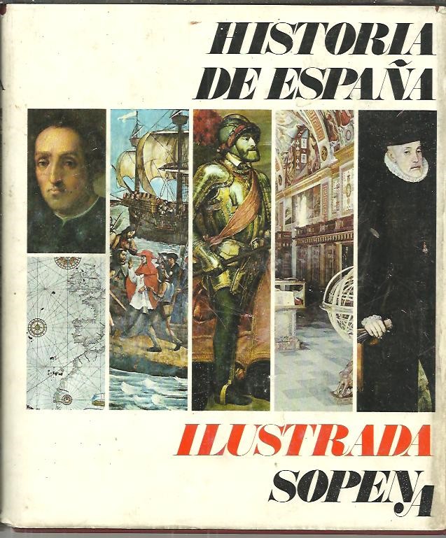 HISTORIA DE ESPAÑA ILUSTRADA.