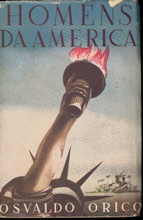 HOMENS DA AMERICA. LIBERTADORES DE POVOS DO CONTINENTE.