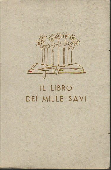 IL LIBRO DEI MILLE SAVI. MASSIME. PENSIERI. AFORISMI. PARADOSSI. DI …