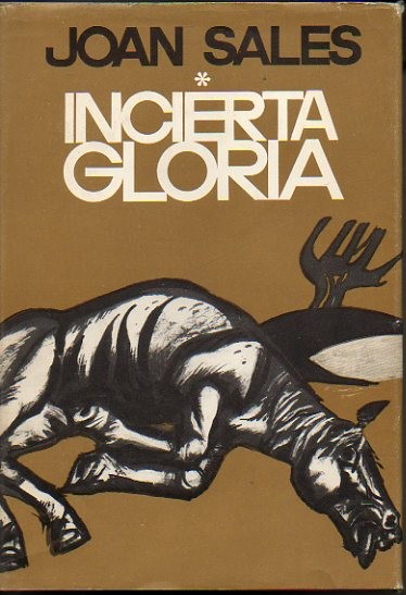 INCIERTA GLORIA. I.