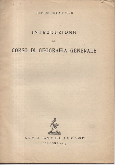 INTRODUZIONE AL CORSO DI GEOGRAFIA GENERALE.