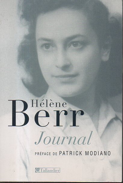JOURNAL. 1942-1944. SUIVI DE HELENE BERR, UNE VIE CONFISQUEE, PAR …