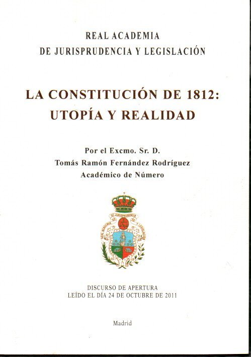 LA CONSTITUCIÓN DE 1812. UTOPÍA Y REALIDAD.
