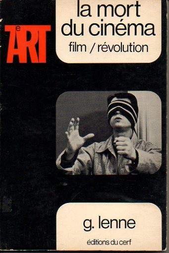 LA MORT DU CINEMA. FILM. REVOLUTION.