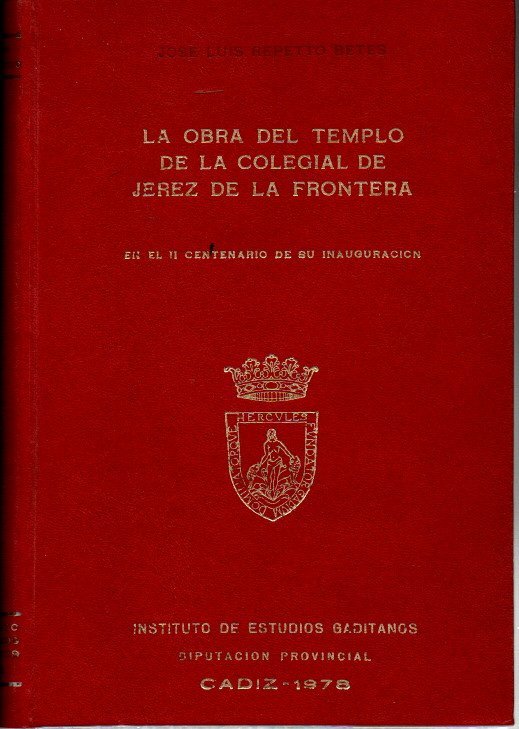 LA OBRA DEL TEMPLO DE LA COLEGIAL DE JEREZ DE …