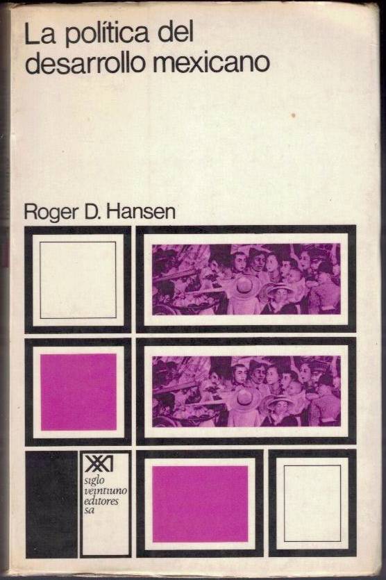 LA POLITICA DEL DESARROLLO MEXICANO.
