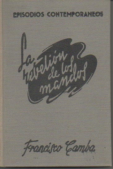 LA REBELION DE LOS MANDOS.